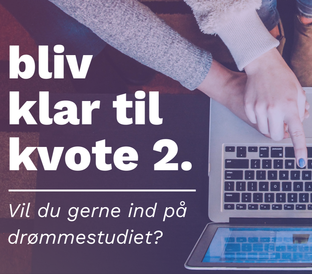 Kvote 2 hjælp og forberedelse til optagelse i 2023